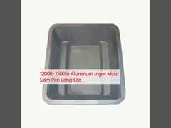 1200lb 1500lb Alumínio Ingot Mold Skim Pan Long Life